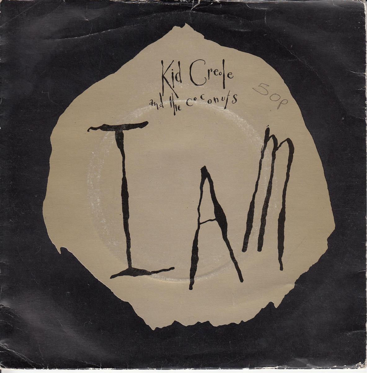 Kid Creole & The Coconuts - I Am (UK)