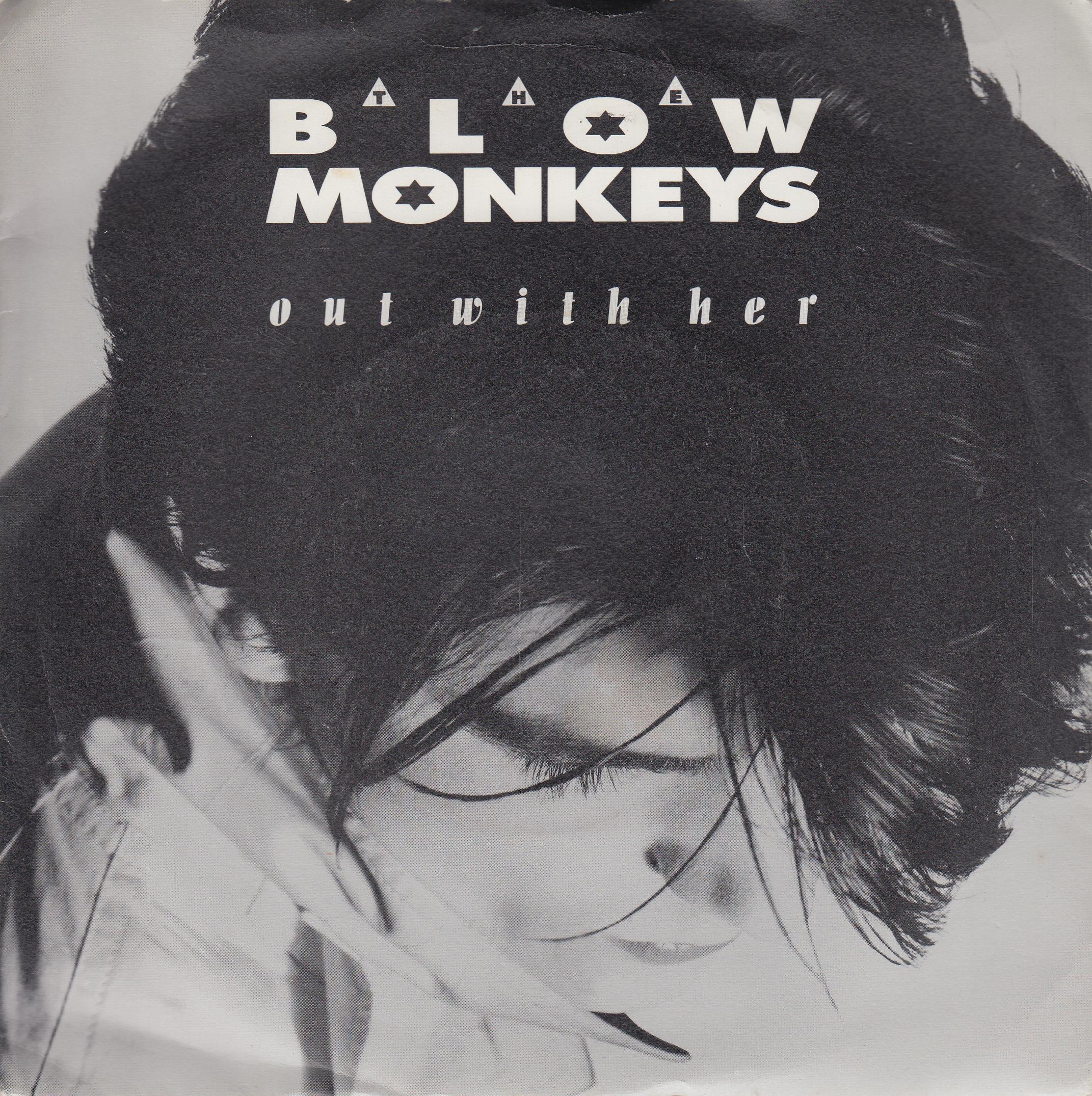 The Blow Monkeys – Out With Her (UK)