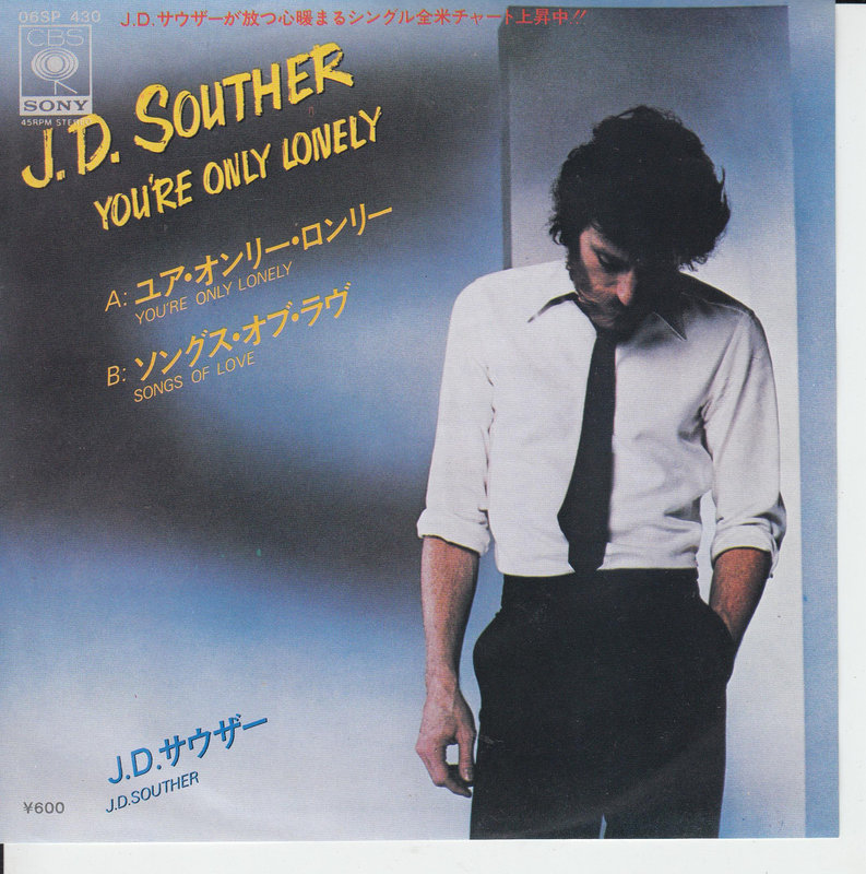 J. D. Souther – You're Only Lonely (Japan)