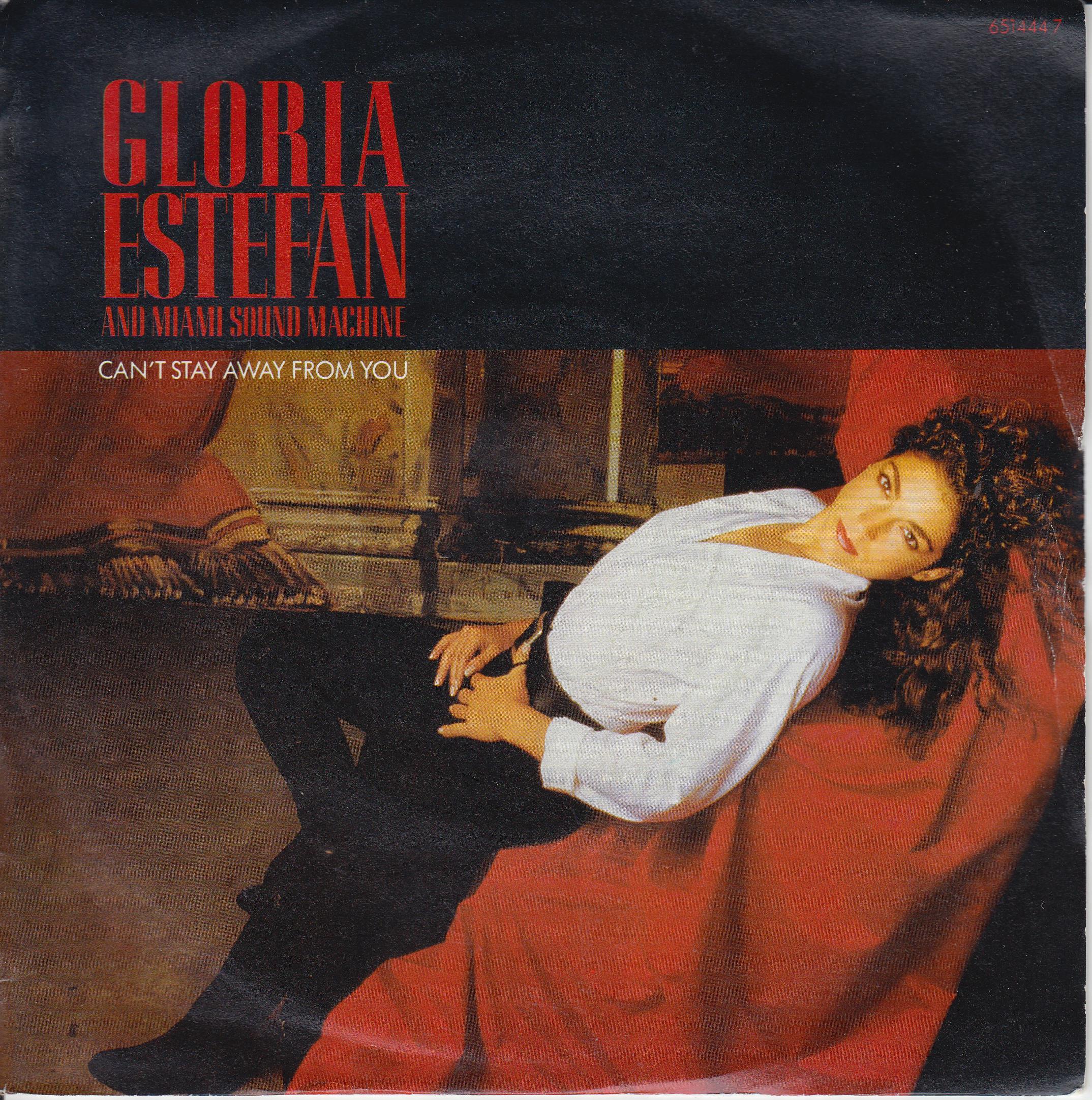 Gloria Estefan And Miami Sound Machine - Can't Stay Away From You