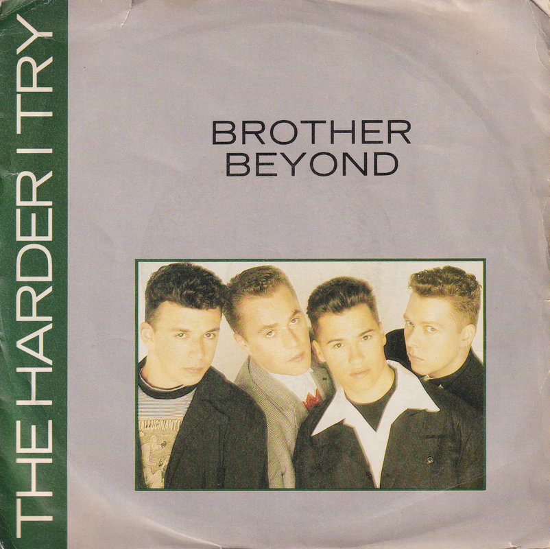 Brother Beyond – The Harder I Try (UK)