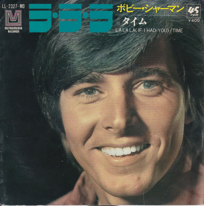 Bobby Sherman – La La La (If I Had You) (Japan)