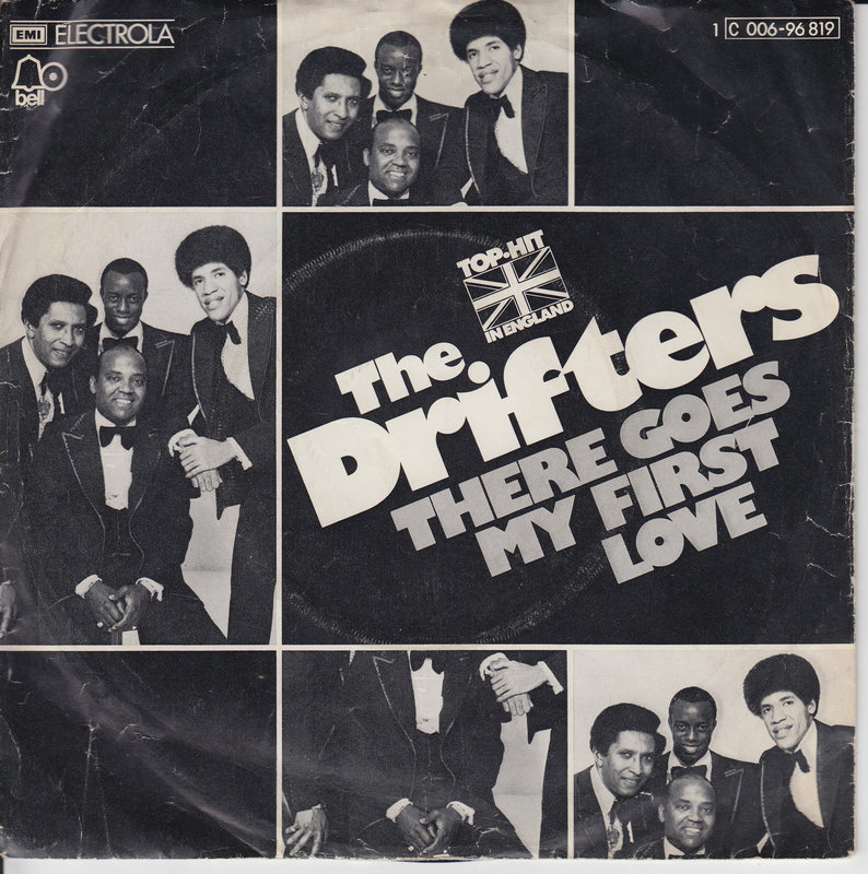 The Drifters – There Goes My First Love