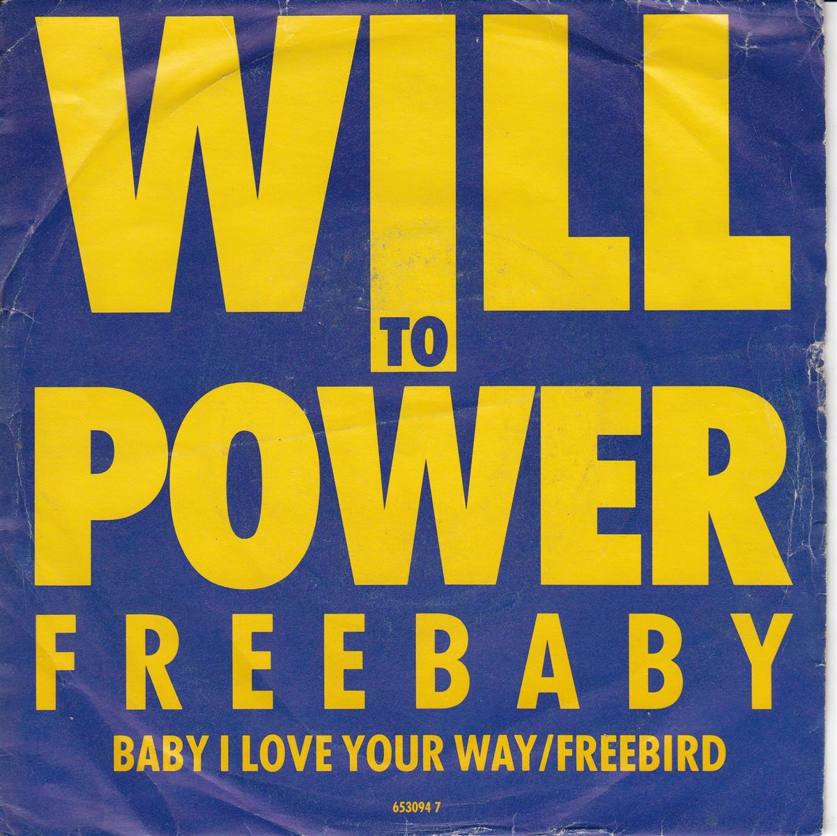 Will To Power - Freebaby (Baby, I Love Your Way / Freebird) (UK)