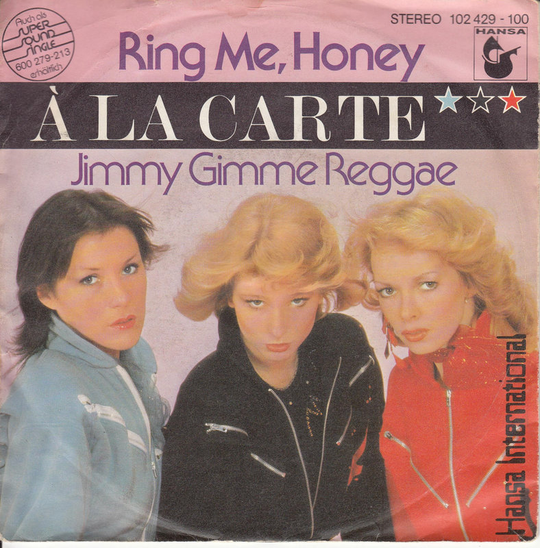 À La Carte – Ring Me, Honey