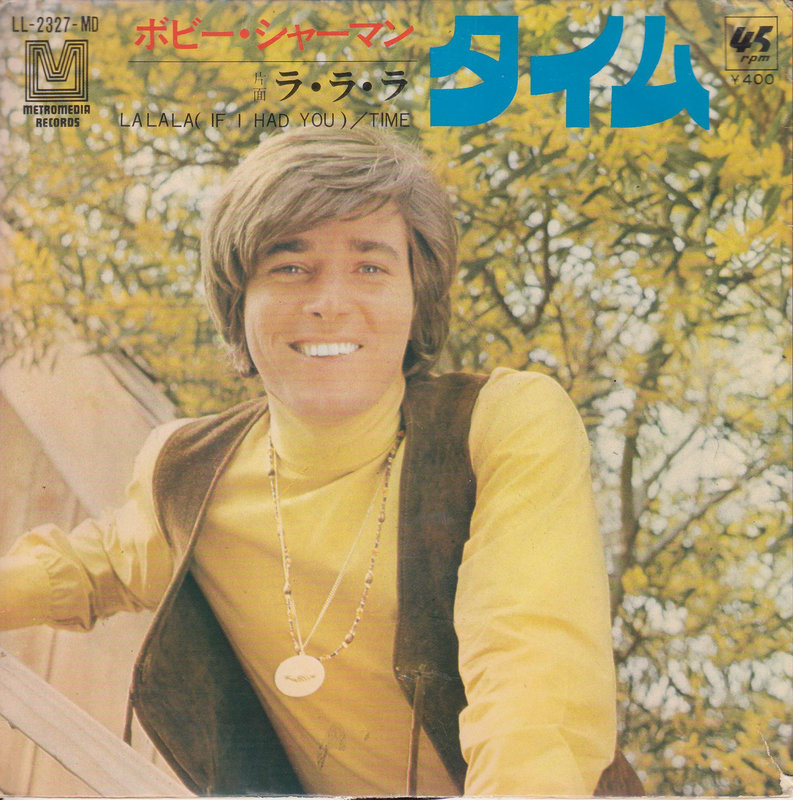 Bobby Sherman – La La La (If I Had You) (Japan)