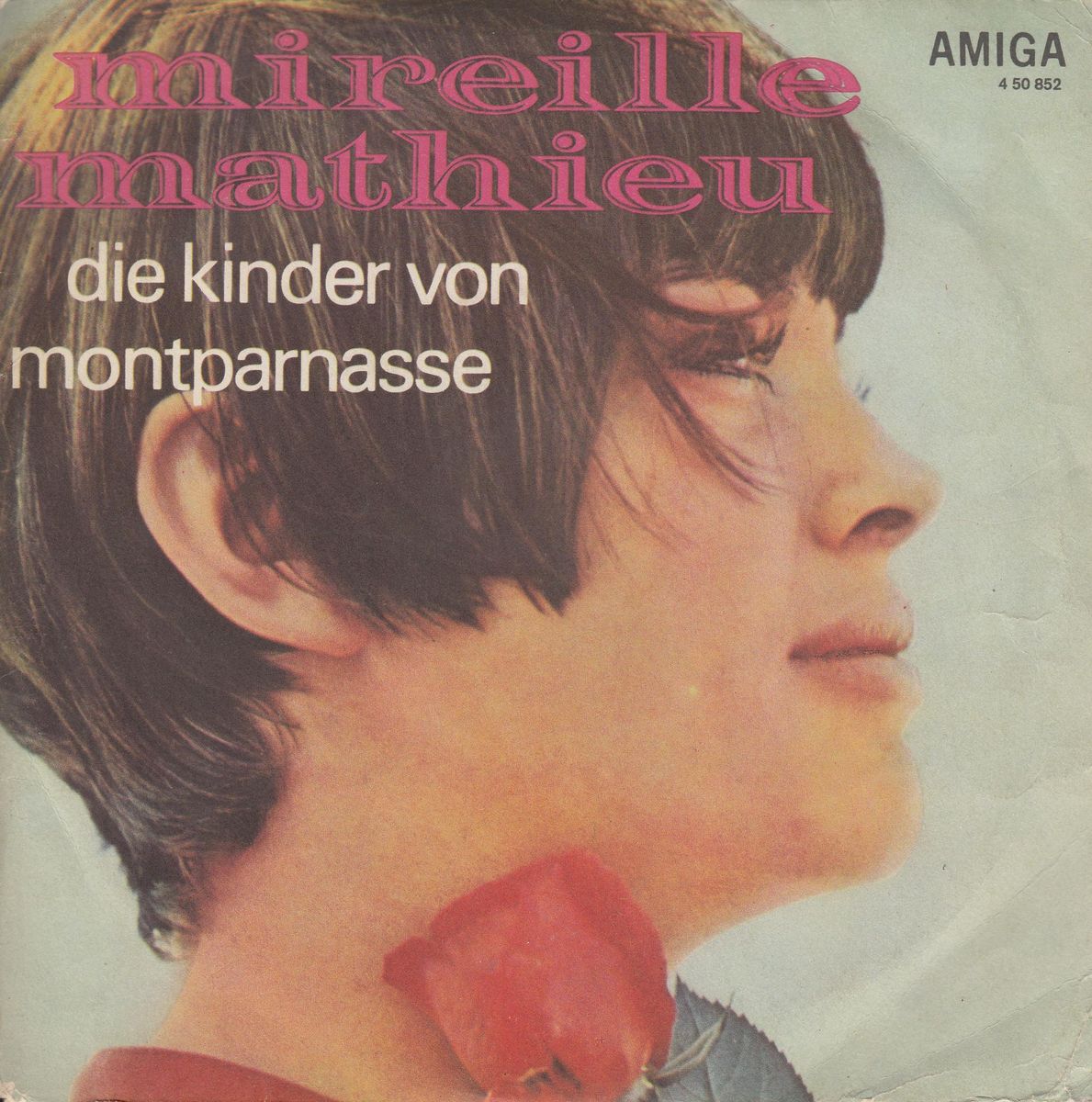 Mireille Mathieu - Die Kinder Von Montparnasse (DDR)