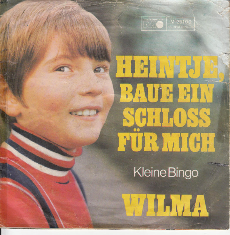 Wilma – Heintje, Baue Ein Schloss Für Mich
