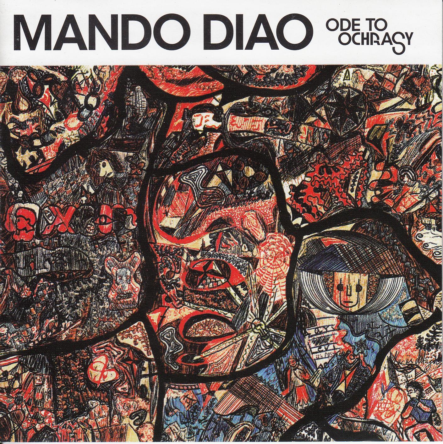 Mando Diao - Ode To Ochrasy