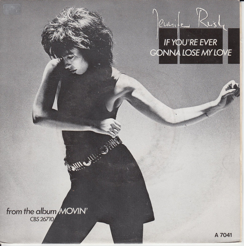 Jennifer Rush – If You're Ever Gonna Lose My Love